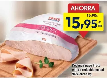 Froiz - Pechuga Pavo  Entera Reducida En Sal 94% Carne