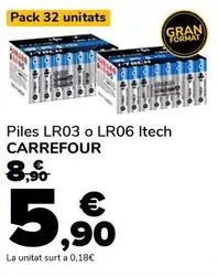 Carrefour - Piles LR03 O LR06 Itech