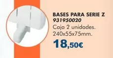 Bases Para Serie Z 931950020