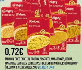 eliges - Tallarin, Fideo Cabelin, Tiburon, Spaghetti, Macarrones, Fideua, Maravilla Espirales, Estrellitas, Fideo Entrefino O Fideo N° 1