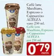 Alteza - Caffe Latte Macchiato/ Espresso O Cappuccino