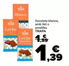 Trapa - Xocolata Blanca/ Amb Llet O Ametlles
