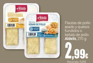 Aldelis - Flautas De Pollo Asado Y Quesos Fundidos O Kebab De Pollo