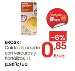 Eroski - Caldo De Cocido Con Verduras Y Hortalizas