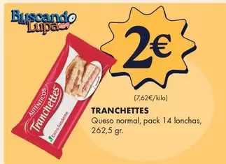 Tranchettes - Queso Normal