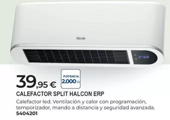 Facula - Calefactor Split Halcon Erp 