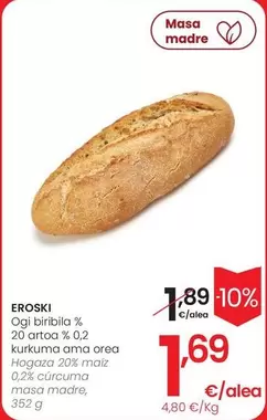 Eroski - Hogaza 20% Maiz 0.2% Cucuma Masa Madre