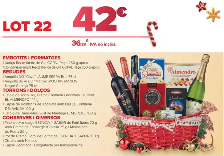 Embotits I Formatges / Begudes/ Torrons I Dolços / Conserves I Diversos