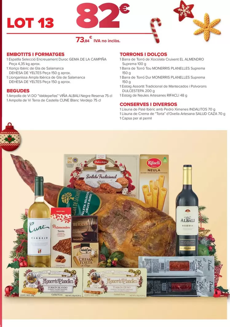 Embotits I Formatges / Begudes/ Torrons I Dolços / Conserves I Diversos