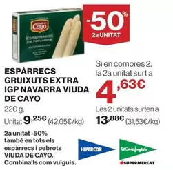 Hipercor - Espárrecs Gruixuts Extra Igp Navarra Viuda De Cayo