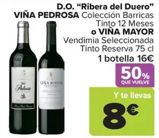D.O. ''Ribera Del Duero'' Viña Pedrosa O Viña Mayor