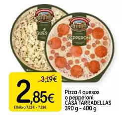 Casa Tarradellas - Pizza 4 Quesos O Pepperoni