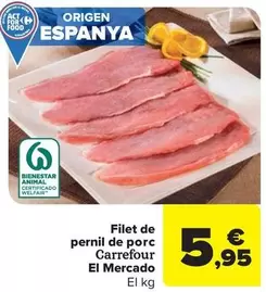 carrefour - Filet de pernil de porc El Mercado