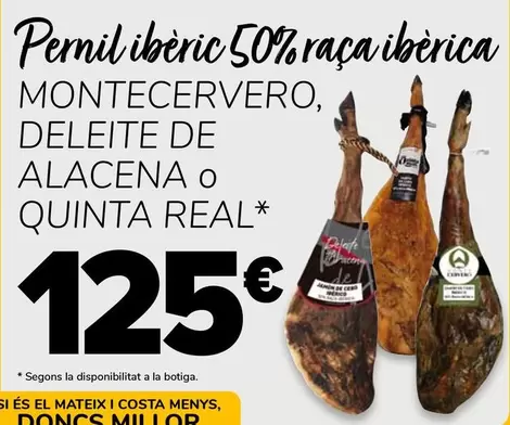 Pernil Ibèric 50% Raça Ibèrica Montecervero, Deleite De Alacena O Quinta Real