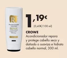 Crowe - Acondicionador Repara Y Protege Cabello Seco Y Danado O Suaviza E Hidrata Cabello Normal