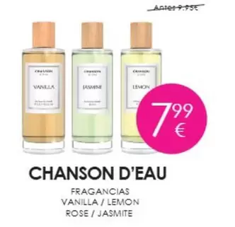 Chanson d'Eau - Frangrancias Vanilla / Lemon Rose / Jasmine