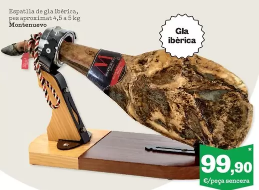 Monte Nuevo - Espatlla De Gla Iberica, Pesa Aproximat, 4,5 A 5 Kg