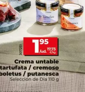 Seleccion De Dia - Crema Untable Tartufata / Cremoso Boletus / Putanesca