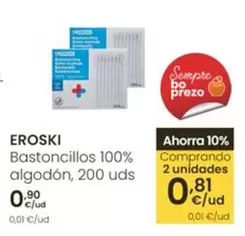 Eroski - Bastoncillos 100% Algodón