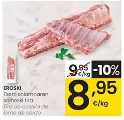Eroski - Tira De Costilla De Lomo De Cerdo