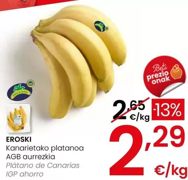 Eroski - Plátano De Canarias IGP Ahorro