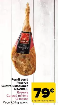 Navidul - Jamon Serrano  Reserva  Cuatro Estaciones