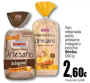 Bimbo - Pan Rebanada Estilo Artesano Integral O Brioche
