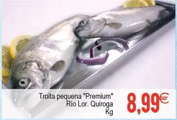Troita Pequena "Premium" Rio