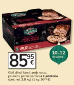 La Carloteña - Gall Dindi Farcit Amb Nous, Prunes I Pernil Serrà