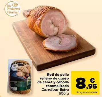 Carrefour Extra - Roti De Pollo Relleno De Queso De Cabra Y Cebolla Caramelizada 