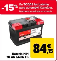 Batería N11 70 Ah 640A T6