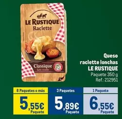 Le Rustique - Queso Raclette Lonchas