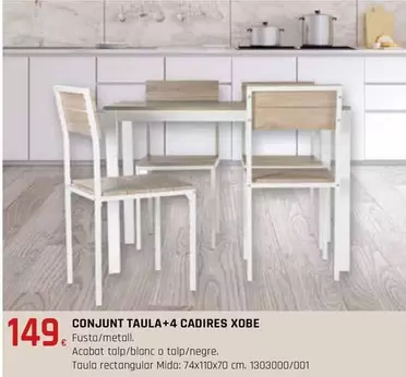 Conjunt Taula+4 Cadires Xobe