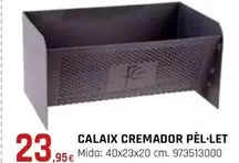 Calaix Cremador Pèl-let