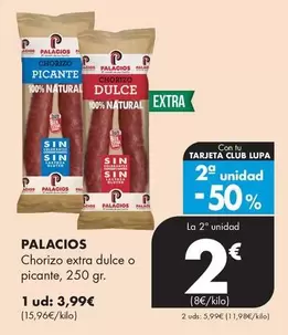 Palacios - Chorizo Extra Dulce O Picante