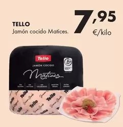 Tello - Jamon Cocido Matices