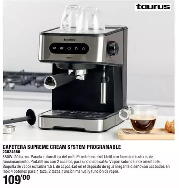 Taurus - Cafetera Supreme Cream System Programable