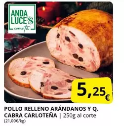 Anda - Pollo Relleno Arandanos Y Q. Cabra Carloteña