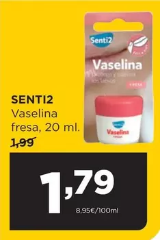 Senti2 - Vaselina Fresa