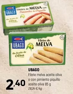 Ubago -  Filete Melva Aceite Oliva O Con Pimiento Piquillo Aceite Oliva