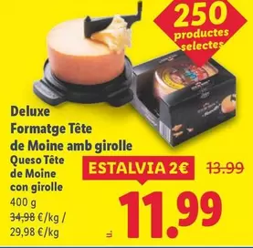 Deluxe - Queso Tête De Moine Con Girolle