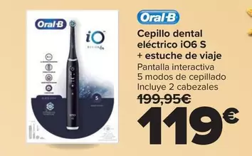 Oral B - Cepillo Dental Electrico Io6 S + Estuche De Viaje