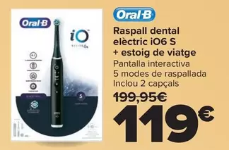 Oral B - Cepillo Dental Electrico Io6 S + Estuche De Viaje