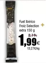 Froiz - Fuet Iberico  Selection Extra