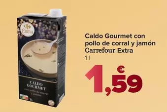 Carrefour Extra - Caldo Gourmet Con Pollo De Corral Y Jamón