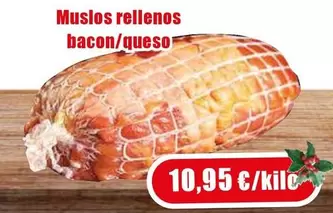 Muslos Rellenos Bacon/Queso