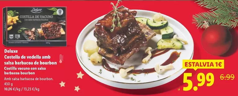 Deluxe - Costella De Vedella Amb Salta D'Abracso De Bourbon