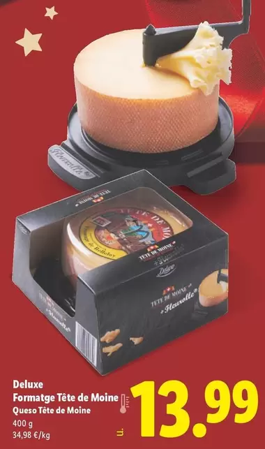 Deluxe -  Quese Tête De Moine