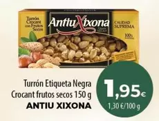 Antiu Xixona - Turrón Etiqueta Negra Crocant Frutos Secos