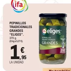 Ifa Eliges - Pepinillos Tradicionales Grandes 